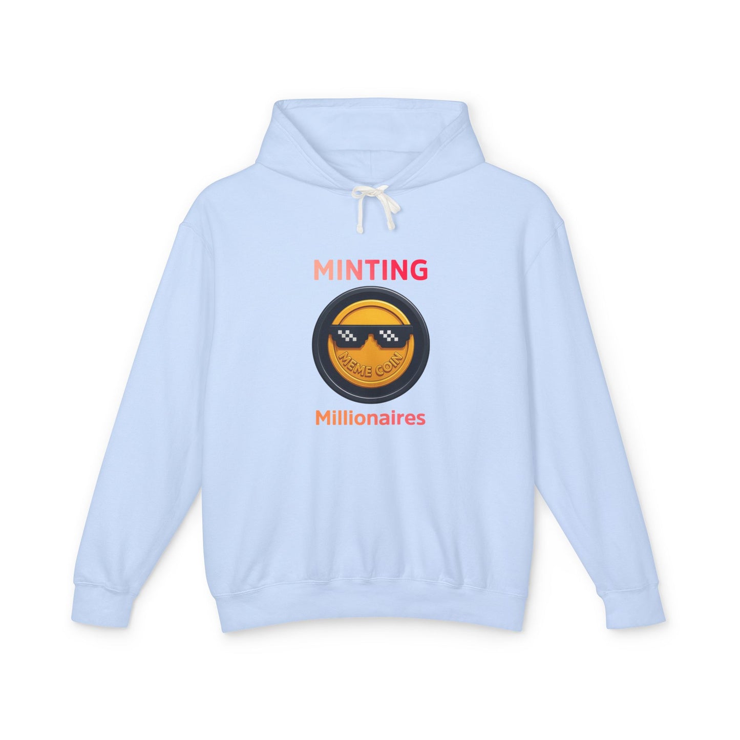 Minting Millionaires Hoodie, Lightweight Hooded Sweatshirt, Casual Wear, Unisex Apparel, Gift for Entrepreneurs, Trendy Hoodies