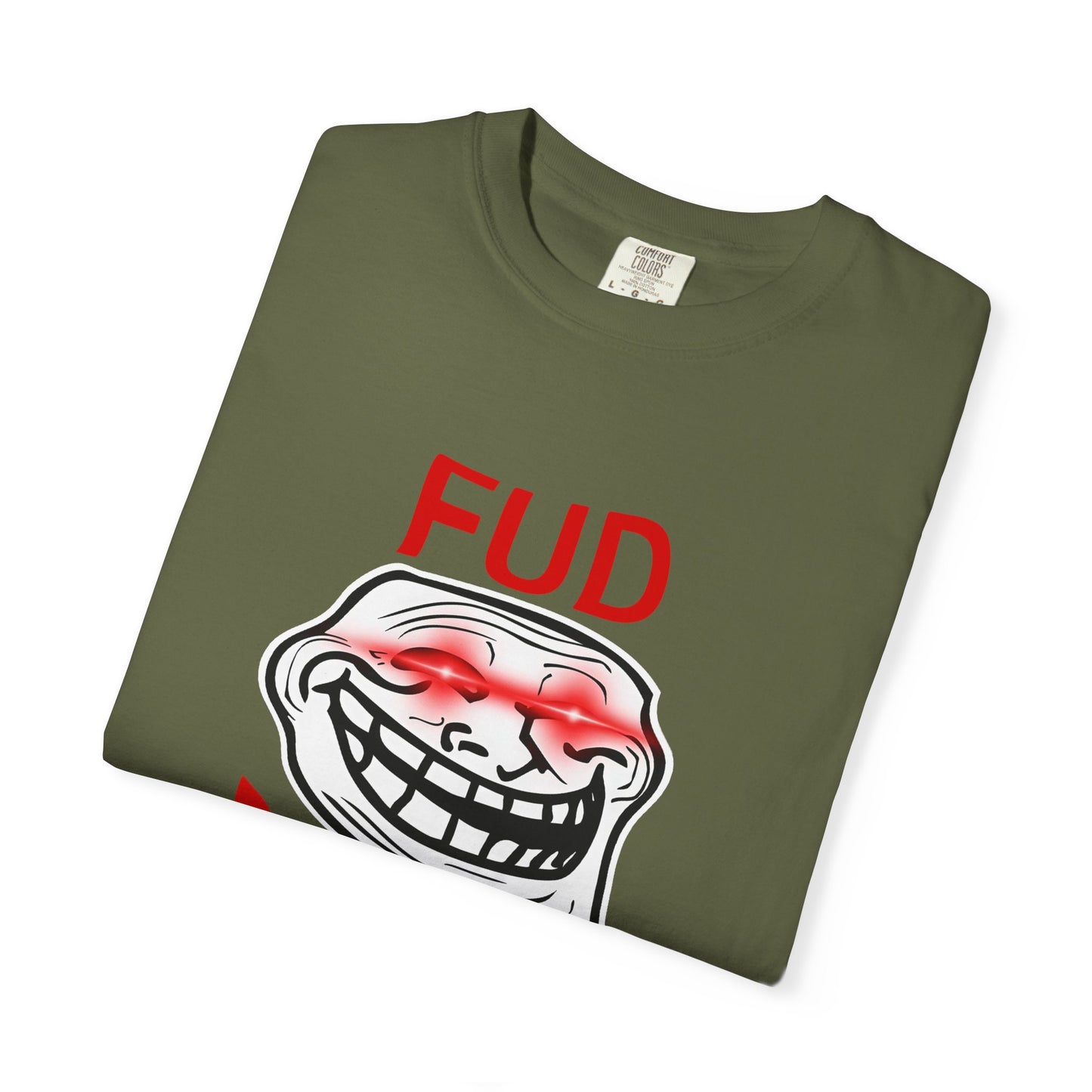 FUD Resistant T-Shirt - Funny Meme Tee, Gift for Friends, Casual Wear, Unisex Humor Shirt, Geeky Apparel