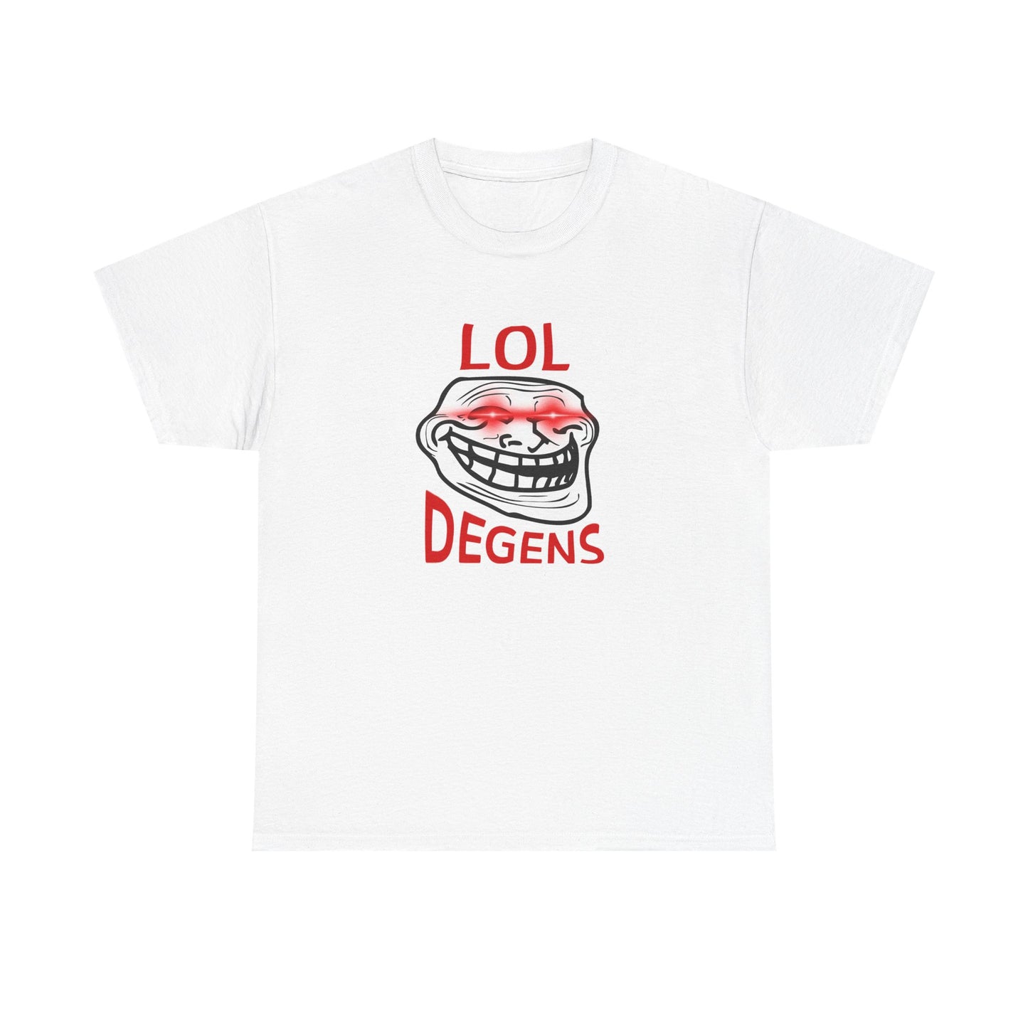 Funny Graphic Tee, LOL Degens T-Shirt, Gift for Meme Lovers, Casual Wear, Unisex Humor Shirt, Trendy Apparel