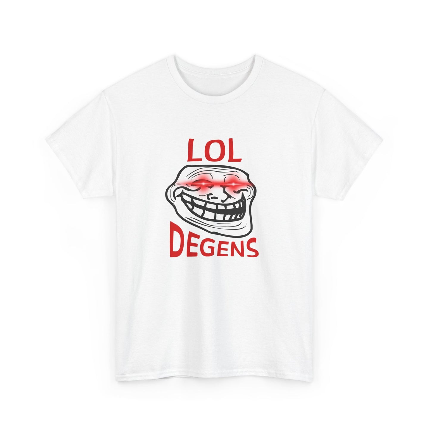 Funny Graphic Tee, LOL Degens T-Shirt, Gift for Meme Lovers, Casual Wear, Unisex Humor Shirt, Trendy Apparel