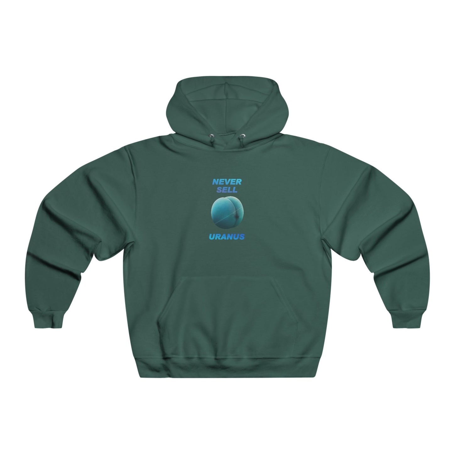 Never Sell Uranus Hoodie, Funny Sweatshirt, Gift for Space Lovers, Humor Apparel, Casual Comfortable Wear
