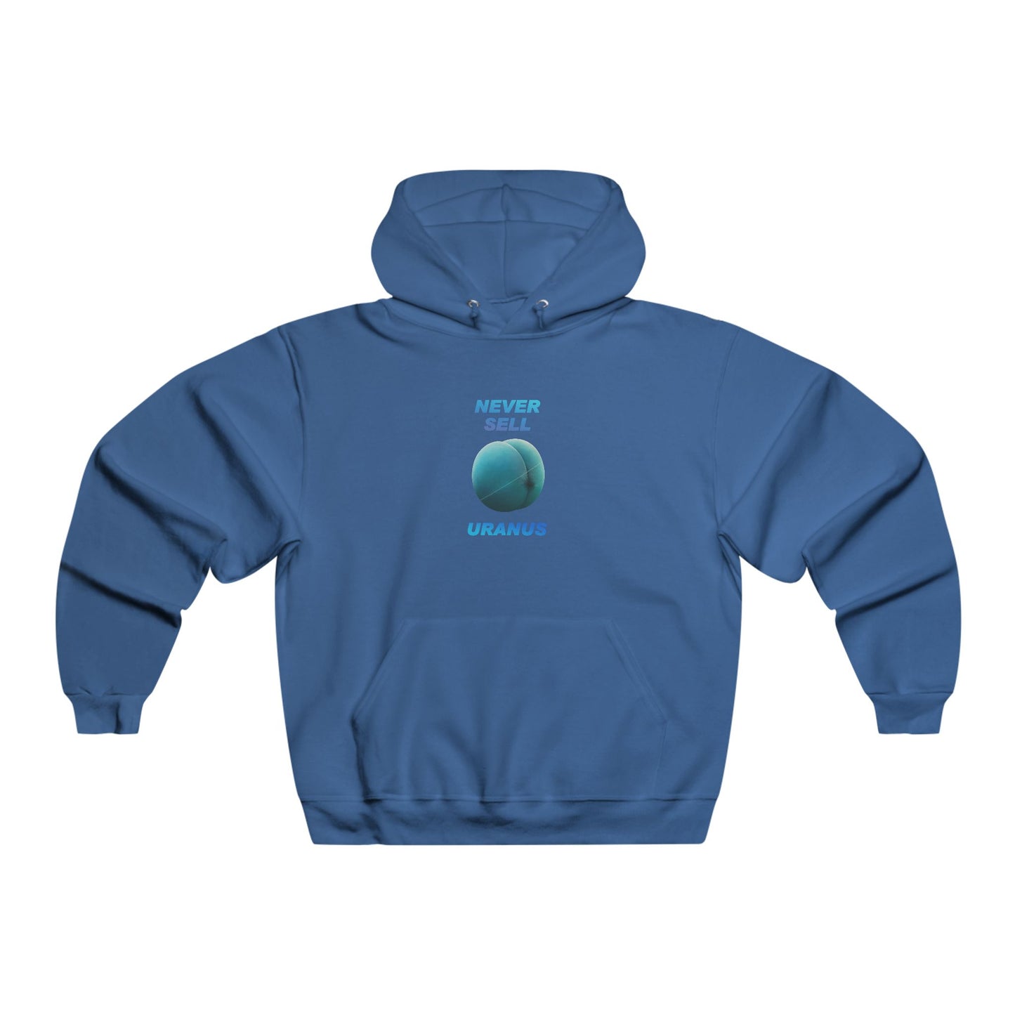 Never Sell Uranus Hoodie, Funny Sweatshirt, Gift for Space Lovers, Humor Apparel, Casual Comfortable Wear
