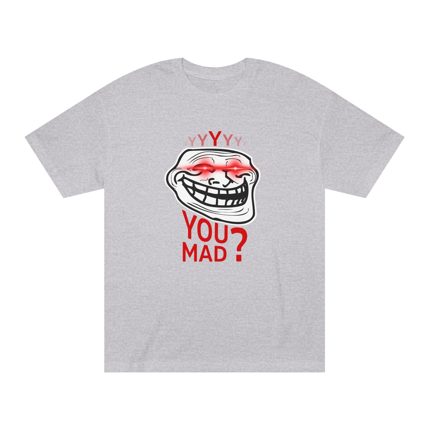 Funny Troll Face Tee - You Mad? Sarcastic Humor Shirt, Unisex Graphic T-Shirt, Gift for Friends, Casual Wear, Meme Apparel