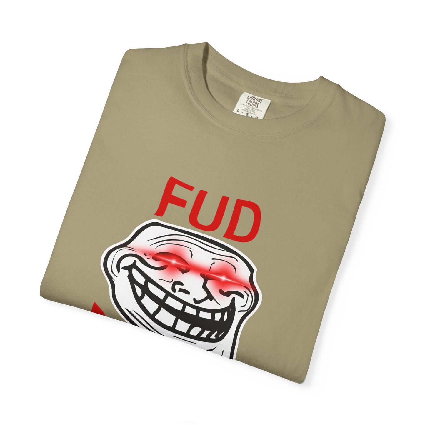 FUD Resistant T-Shirt - Funny Meme Tee, Gift for Friends, Casual Wear, Unisex Humor Shirt, Geeky Apparel