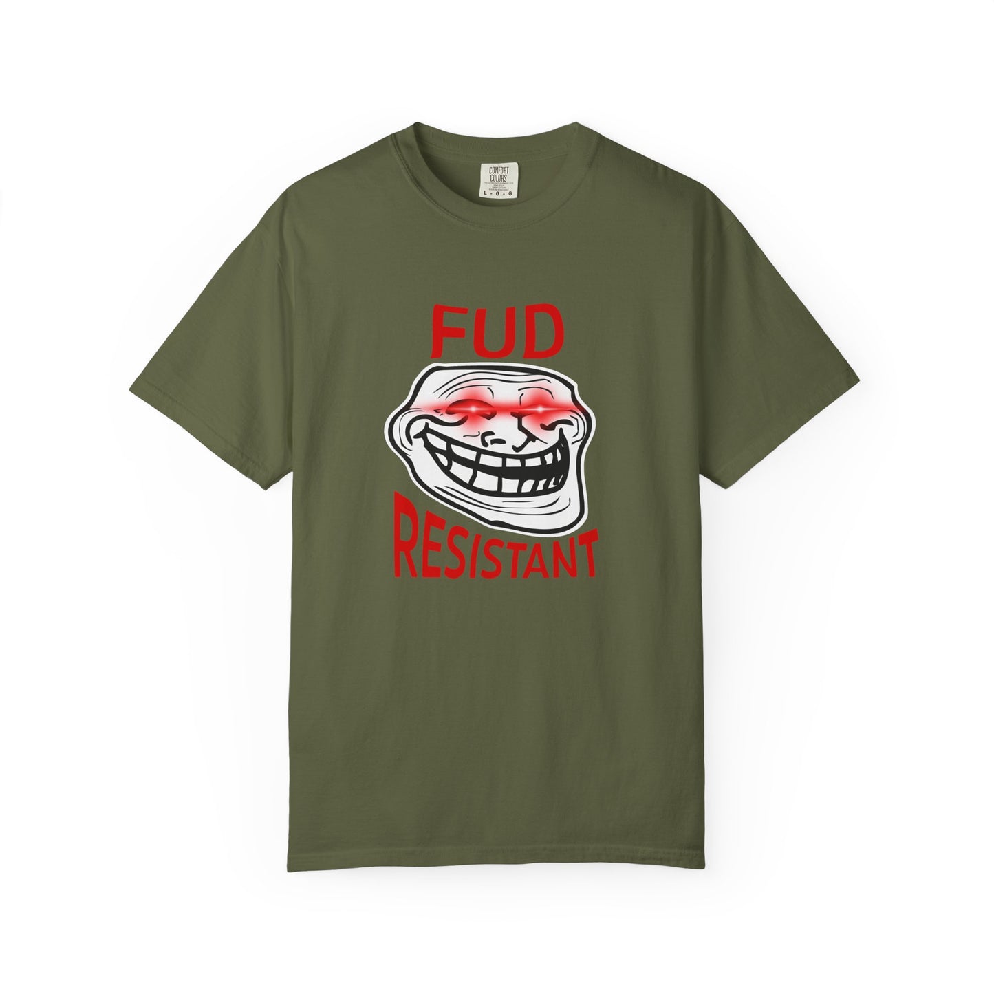 FUD Resistant T-Shirt - Funny Meme Tee, Gift for Friends, Casual Wear, Unisex Humor Shirt, Geeky Apparel
